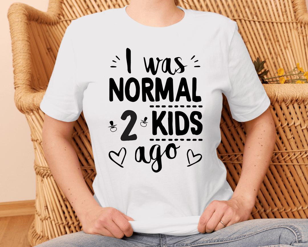 Tricou I Was Normal 2 Kids Ago - Prestige-Boutique.ro