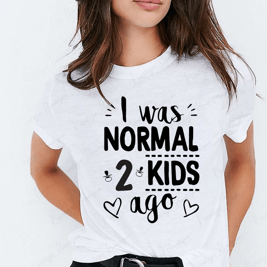 Tricou I Was Normal 2 Kids Ago - Prestige-Boutique.ro